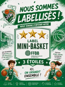 Poster promoting a basketball club label: 'Nous sommes labellisés', three gold stars, JCM/FFB logos, two young players dribbling, '3 étoiles' badge, green-and-white design.