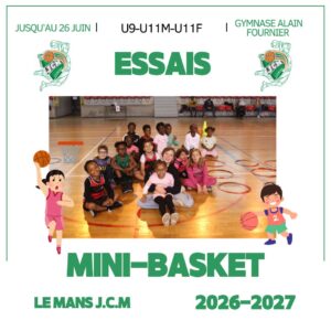 Poster advertising youth basketball trials (ESSAIS) for U9-U11; group of children in a gym, basketballs and cartoons, with 'MINI-BASKET' and '2026-2027' text.
